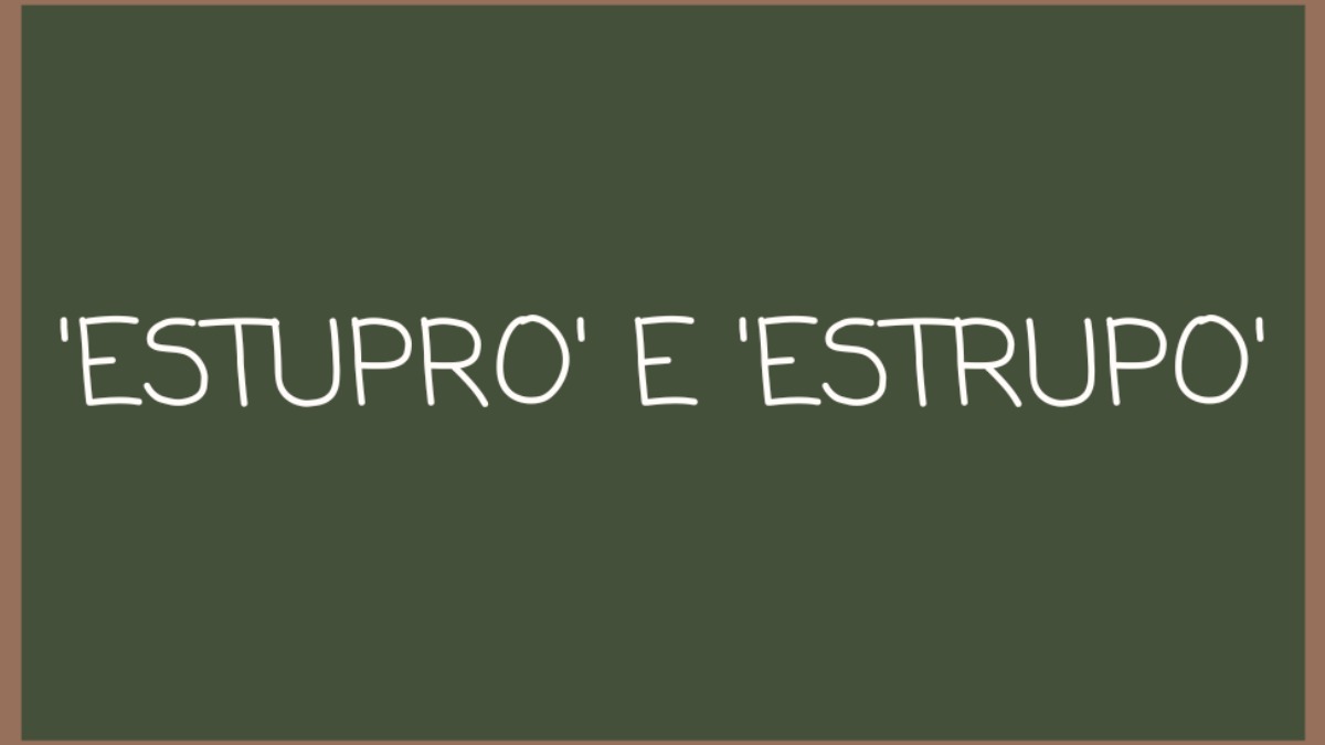 estupro e estrupo