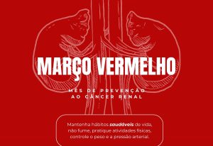 Campanha Março Vermelho alerta para aumento de casos de câncer de rim no Brasil
